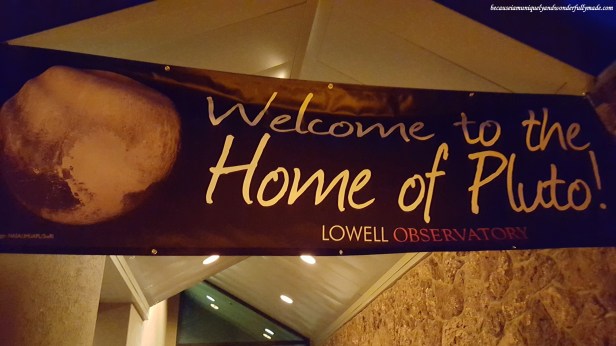 The Lowell Observatory in Flagstaff, Arizona is the Home of Pluto.